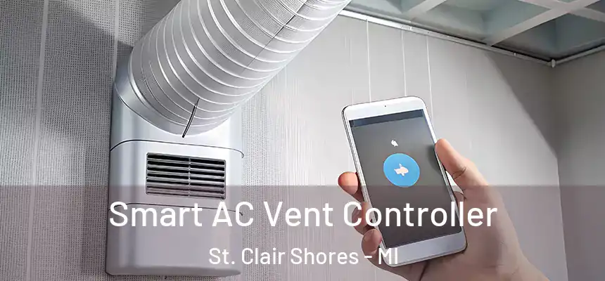 Smart AC Vent Controller St. Clair Shores - MI